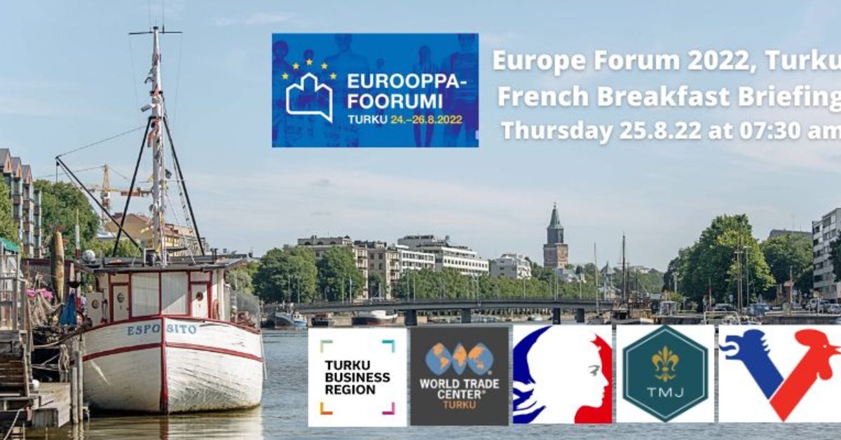 French Breakfast Briefing at Europe Forum Turku . at  . | CCI  France Finlande